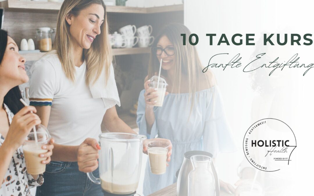 10 Tage sanfte Entgiftung