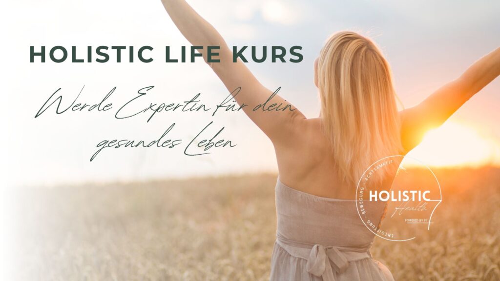 Holistic Life Kurs