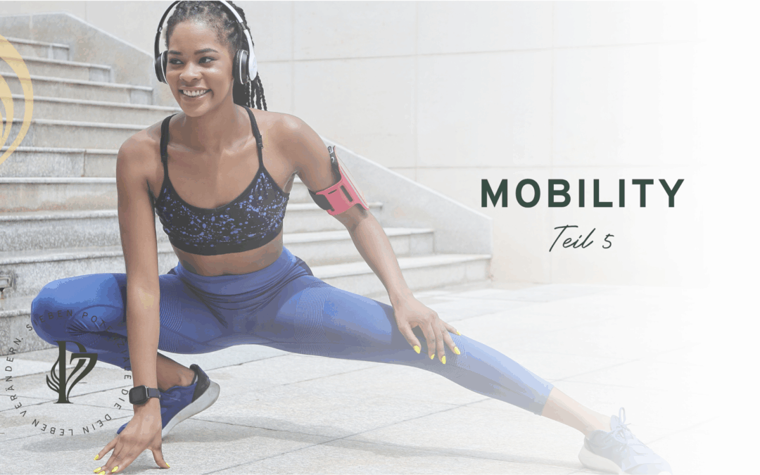 Mobility Teil 5