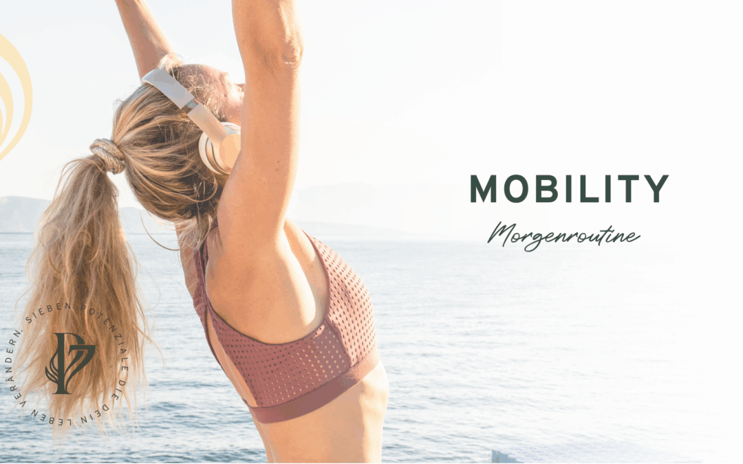 Mobility Morgenroutine