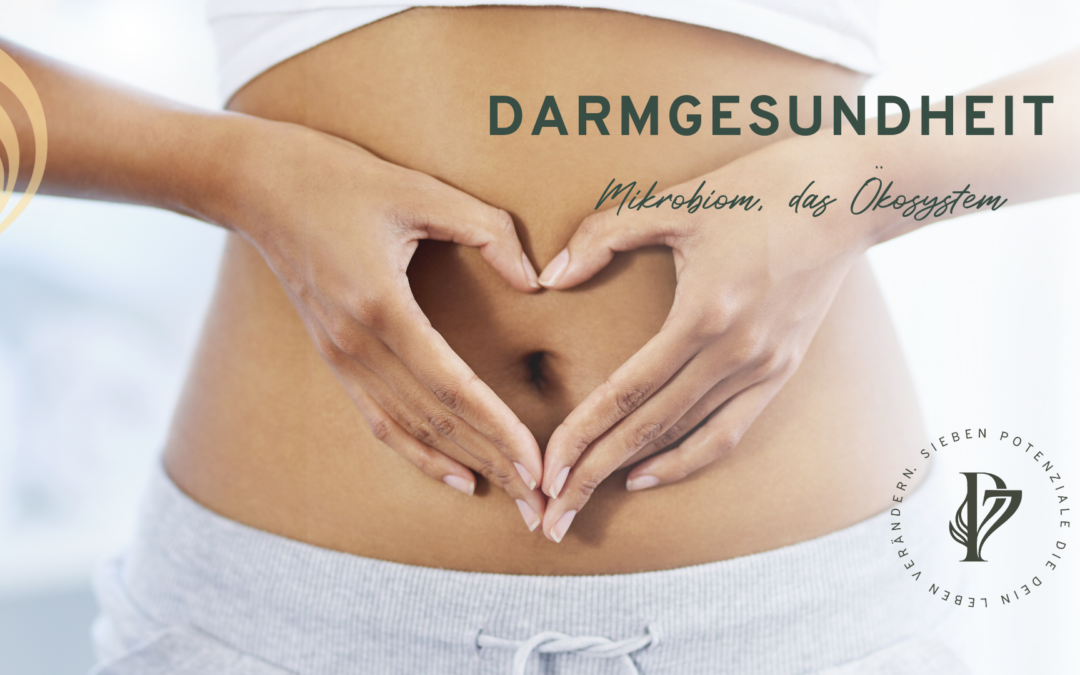 Darmgesundheit: Mikrobiom, das Ökosystem