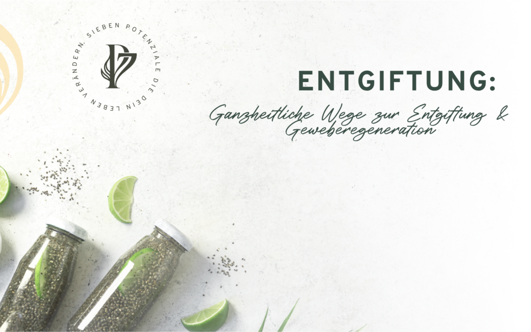 Entgiftung: Der natürliche Reinigungsprozess
