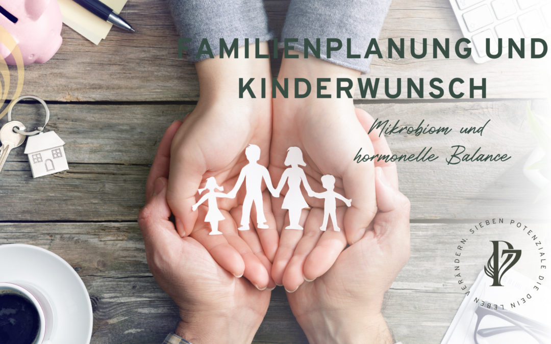 Familienplanung und Kinderwunsch: Mikobiom und hormonelle Balance