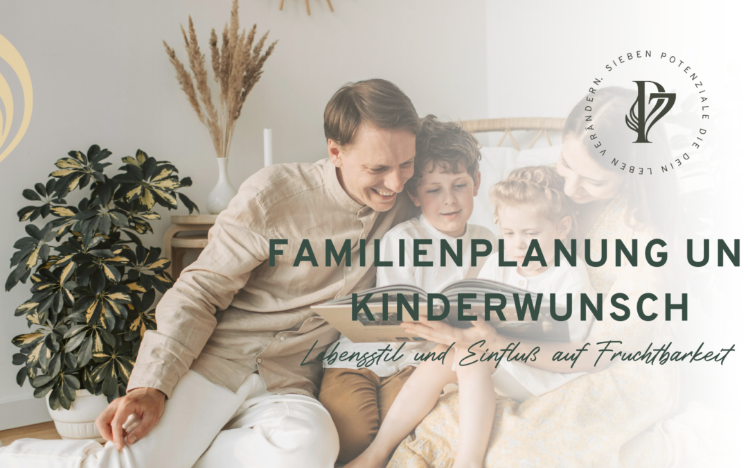 Familienplanung und Kinderwunsch: Lebenstil u. Einfluß auf Fruchtbarkeit