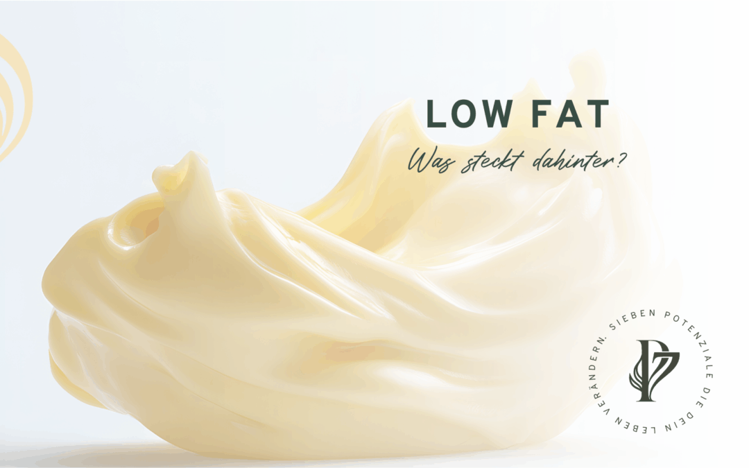 LOW FAT – was steckt dahinter